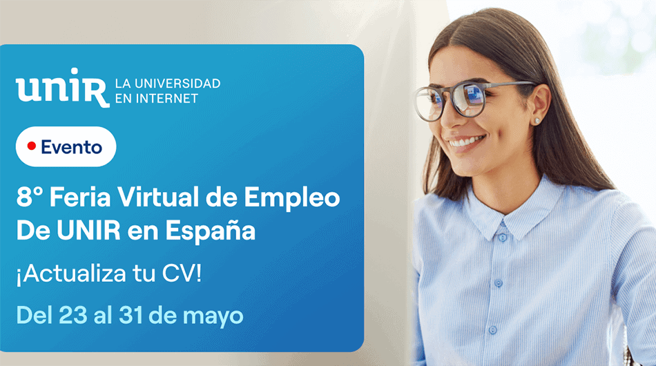 La VIII Feria Virtual de Empleo UNIR se celebrará del 23 al 31 de mayo.